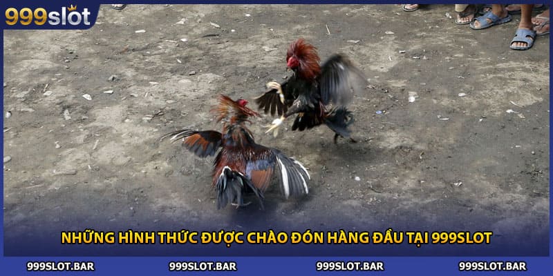 Những hình thức được chào đón hàng đầu tại 999slot