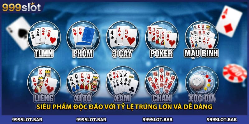 Siêu phẩm độc đáo với tỷ lệ trúng lớn và dễ dàng